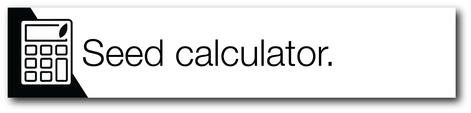 Seed Calculator Tool